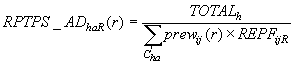 RPTPS_AD sub h a uppercase R of lowercase r equals TOTAL sub h divided by summation over C prime sub h a of open paren prew sub i j of lowercase r times REPF sub i j uppercase R closed paren