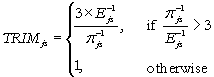 TRIM subscript js equals three times cap e inverse subscript js divided by pi inverse subscript js if pi inverse subscript js divided by cap e inverse subscript js is greater than three or equals one if otherwise