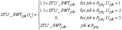 STU underscore BWT subscript j s k open paren r subscript 1 close paren equals open paren one point five times STU underscore BWT subscript j s k for j s k is an element of cap r subscript j s r subsubscript 1 and cap u subscript j s k equals one close paren or equals open paren one point five times STU underscore BWT subscript j s k for j s k is an element of cap r subscript j s r subsubscript 1 and cap u subscript j s k equals two close paren or equals open paren zero for j s k is an element of cap r subscript j s r subsubscript 1 and cap u subscript j s k equals three close paren or equals STU underscore BWT subscript j s k if j s k is not an element of cap r subscript j s r subsubscript 1