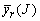 y bar subscript r open paren cap j close paren
