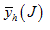 y bar subscript h times open paren cap j close paren