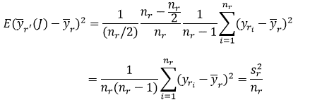 cap e open paren y bar subscript r prime open paren cap j close paren minus y bar subscript r close paren squared equals open bracket one divided by open paren n subscript r divided by 2 close paren close bracket times open bracket open paren n subscript r minus open paren n subscript r divided by 2 close paren close paren divided by n subscript r close bracket times open bracket 1 divided by open paren n subscript r minus 1 close paren close bracket times open bracket summation from i equals one to n subscript r open paren y subscript r subsubscript i minus y bar subscript r close paren squared close bracket equals open bracket one divided by open paren n subscript r times open paren n subscript r minus one close paren close paren close bracket times summation from i equals one to n subscript r open paren y subscript r subsubscript i minus y bar subscript r close paren squared equals open paren s subscript r squared divided by n subscript r close paren 