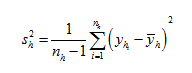 s subscript h squared equals open bracket one divided by open paren n subscript h minus one close paren close bracket times summation from i equals one to n subscript h open paren y subscript h subsubscript i minus y bar subscript h close paren squared